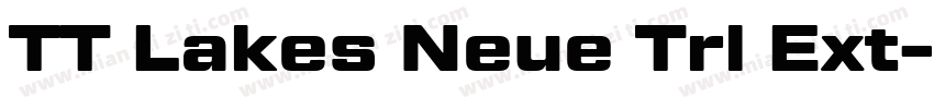 TT Lakes Neue Trl Ext字体转换
